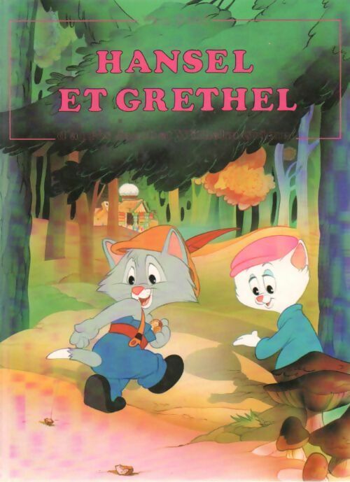 Hansel et Grethel - Wilhelm Grimm -  PML GF - Livre