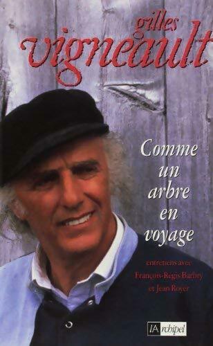 Livrenpoche : Comme un arbre en voyage - Gilles Vigneault - Livre