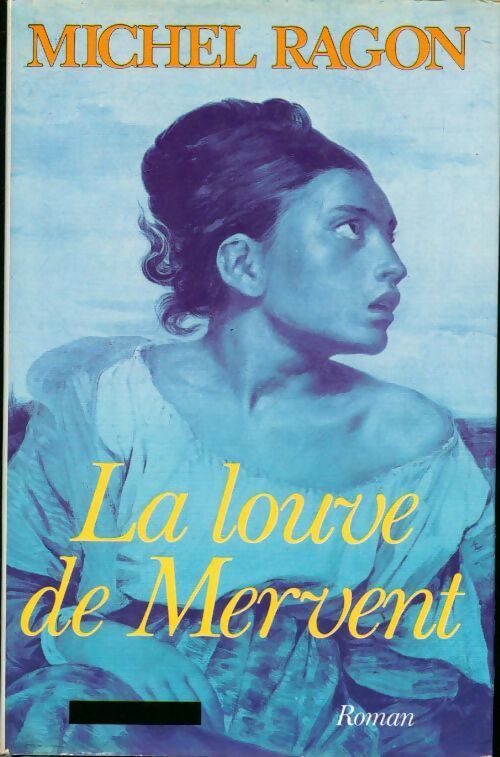 La louve de Mervent - Michel Ragon - Livre
