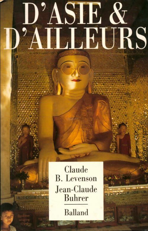 D'asie et d'ailleurs - Claude B. Levenson -  Balland GF - Livre