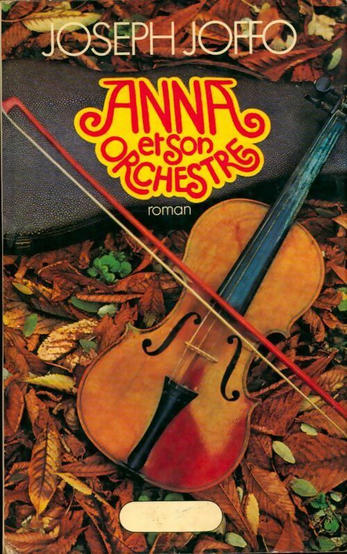 Anna et son orchestre - Joffo Joseph -  Le Grand Livre du Mois GF - Livre