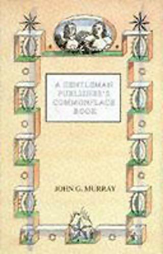 Livrenpoche : A gentleman publisher's commonplace book - John Murray - Livre
