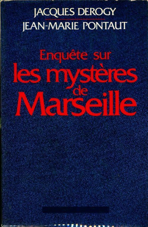 Livrenpoche : Enquête sur les mystères de Marseille - Jean-Marie Pontaut - Livre