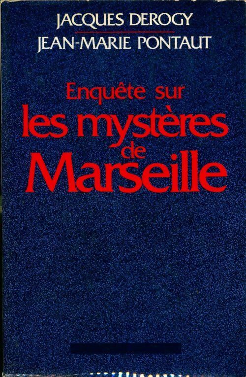Enquête sur les mystères de Marseille - Jean-Marie Pontaut -  Le club Express - Livre