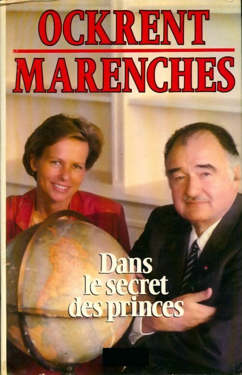 Livrenpoche : Dans le secret des princes - Antoine De Marenches - Livre
