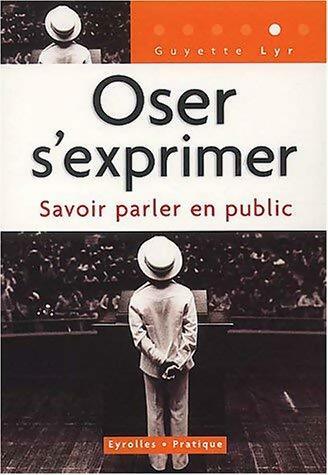 Livrenpoche : Oser s'exprime - Guyette Lyr - Livre