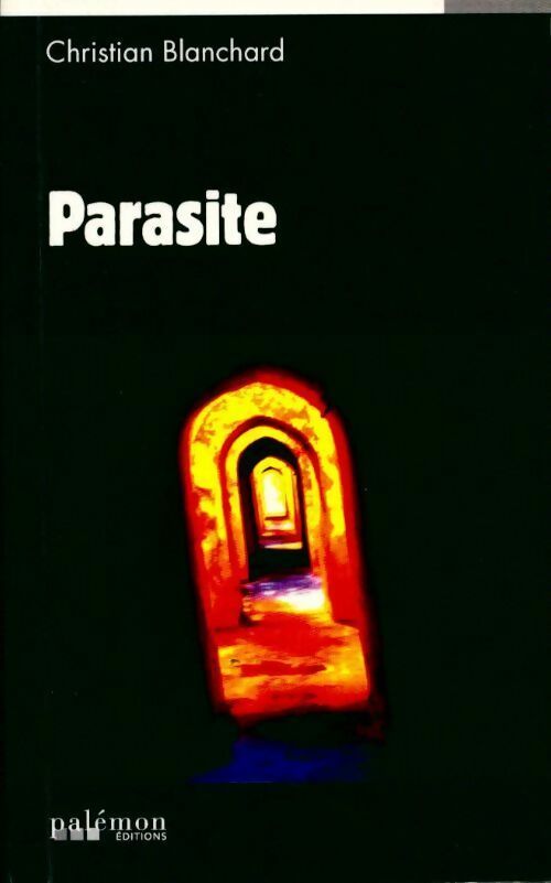 Livrenpoche : Parasite - Christian Blanchard - Livre