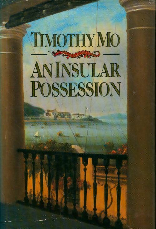 An insular possession - Timothy Mo -  Chatto & Windus - Livre