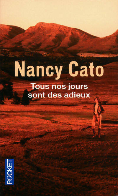 Tous nos jours sont des adieux - Nancy Cato -  Pocket - Livre