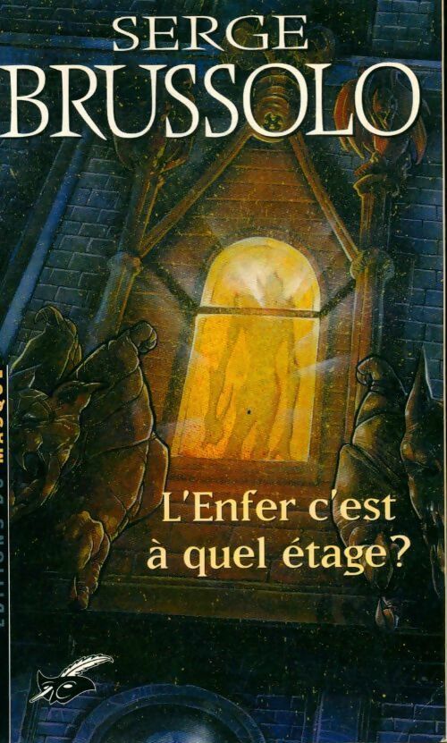 Livrenpoche : L'enfer, c'est à quel étage ? - Serge Brussolo - Livre