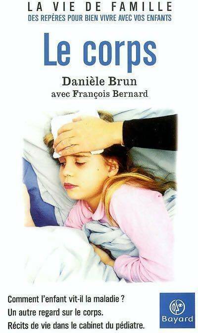 Livrenpoche : Le corps - Danièle Brun - Livre