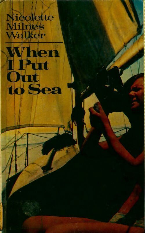 Livrenpoche : When i put out to sea - Nicolette Milnes-Walker - Livre
