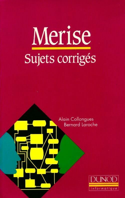 Livrenpoche : Merise. Sujets corrigés - Collongues, Bernard Laroche - Livre