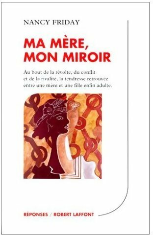 Livrenpoche : Ma mère, mon miroir - Nancy Friday - Livre