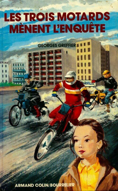 Livrenpoche : Les trois motards mènent l'enquête - Georges Greffier - Livre