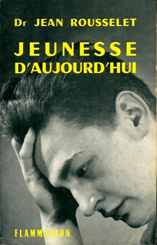 Livrenpoche : Jeunesse d'aujourd'hui - Jean Rousselet - Livre