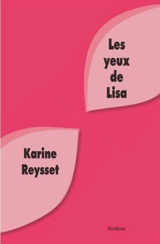 Livrenpoche : Les yeux de Lisa - Karine Reysset - Livre