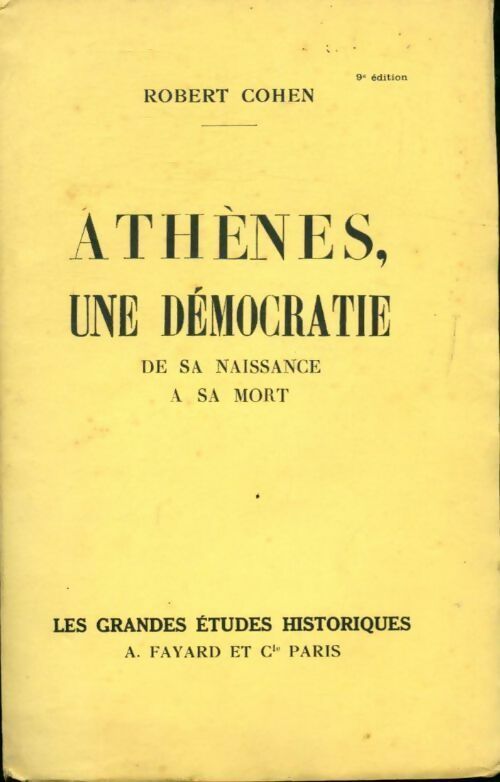 Athènes, une démocratie - Robert Cohen -  Les grandes études historiques - Livre