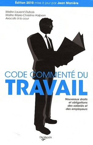 Livrenpoche : Code commenté du travail 2010 - Laurent Dubois - Livre