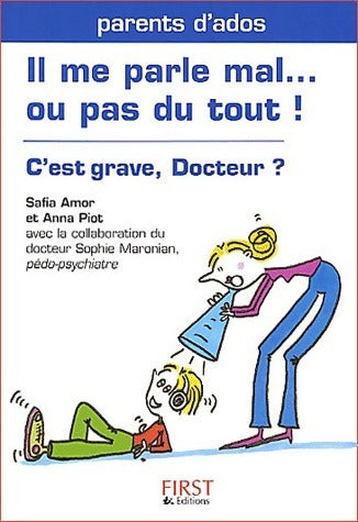 Livrenpoche : Il me parle mal... Ou pas du tout ! - Safia Amor, Anna Piot - Livre