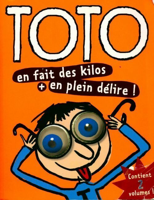 Livrenpoche : Toto en fait des kilos / Toto en plein délire ! - Collectif - Livre
