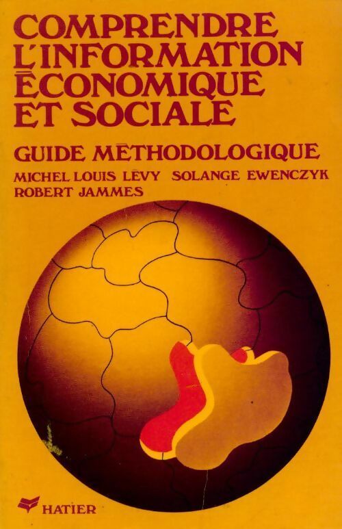 Livrenpoche : Comprendre l'information économique et sociale - Michel Louis Lévy, Robert Jammes, Solange Ewenczyk - Livre