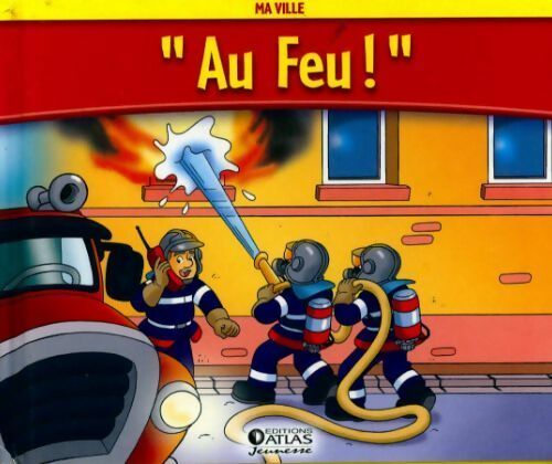 Livrenpoche : Au feu - Alexandre Grenier - Livre