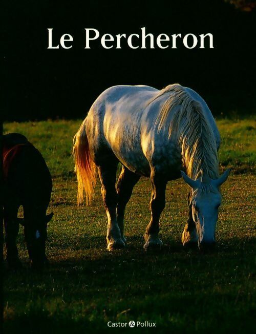Le Percheron - Jean-Léo Dugast - Livre