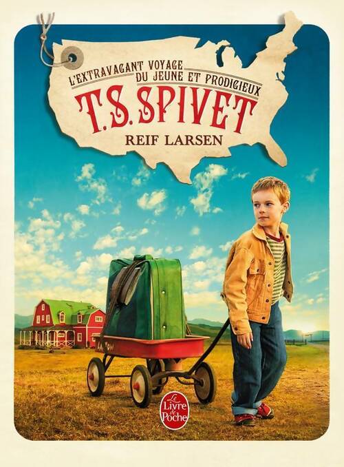 Livrenpoche : L'extravagant voyage du jeune et prodigieux T. S. Spivet - Reif Larsen - Livre