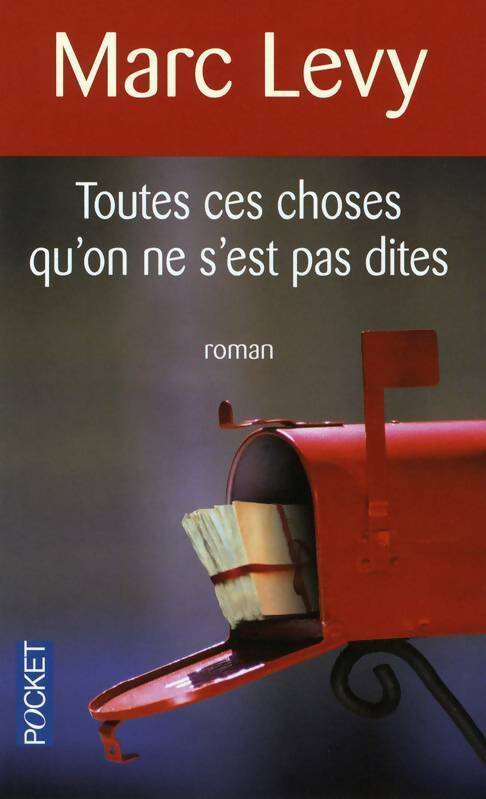Livrenpoche : Toutes ces choses qu'on ne s'est pas dites - Marc Levy - Livre