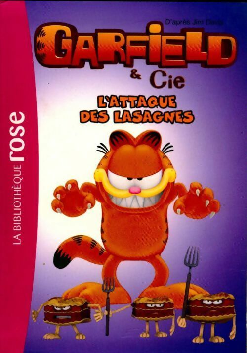 Livrenpoche : Garfield & Cie Tome I : L'attaque des lasagnes - Jim Davis - Livre