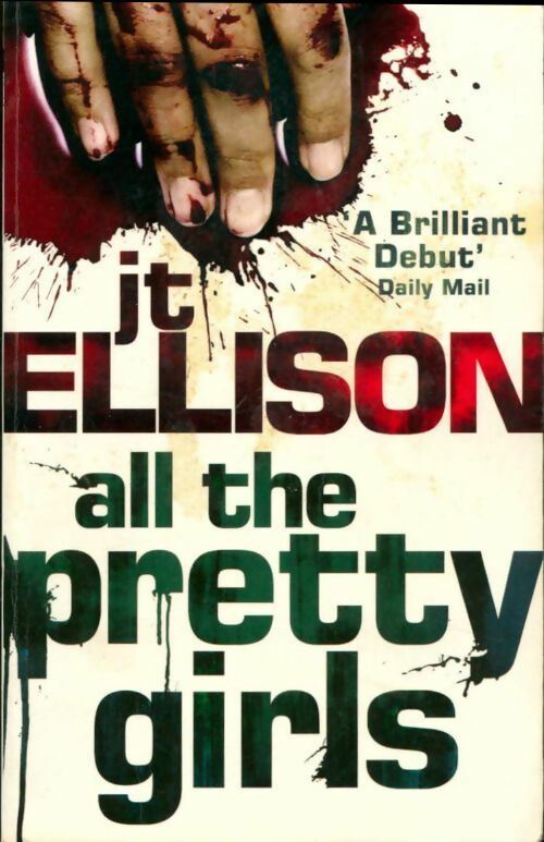 All the pretty girls - J. T Ellison -  Mira Books - Livre