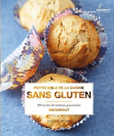 Livrenpoche : Petite bible de la cuisine sans gluten - Louise Blair - Livre