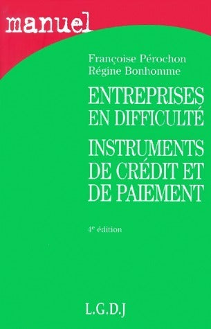Livrenpoche : Entreprises en difficulté, instruments de crédit et de paiement - Françoise Pérochon - Livre