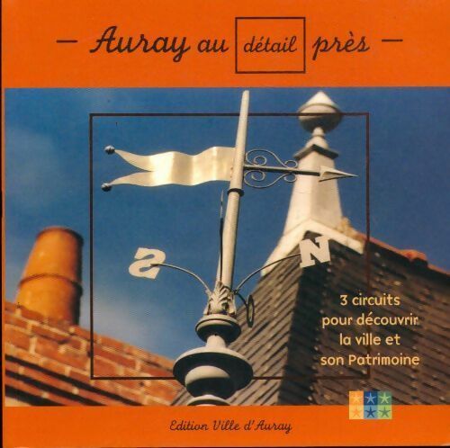 Livrenpoche : Auray au détail près. 3 circuits pour découvrir la ville et son patrimoine - Collectif - Livre