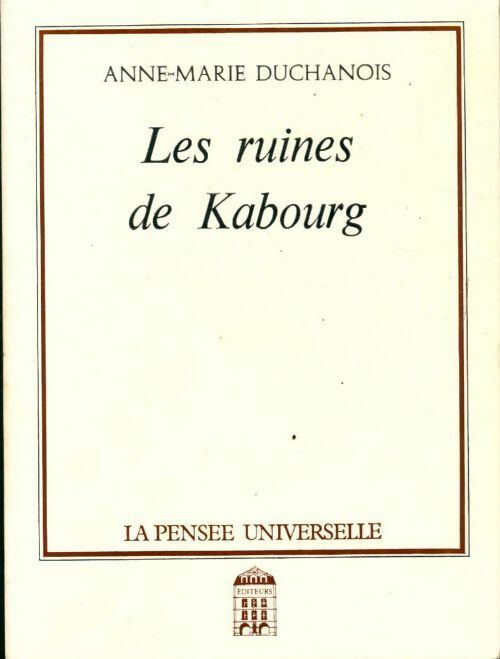 Livrenpoche : Les ruines de Kabourg - Anne-Marie Duchanois - Livre