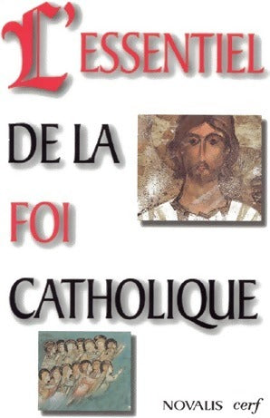 Livrenpoche : L'essentiel de la foi catholique - Collectif - Livre