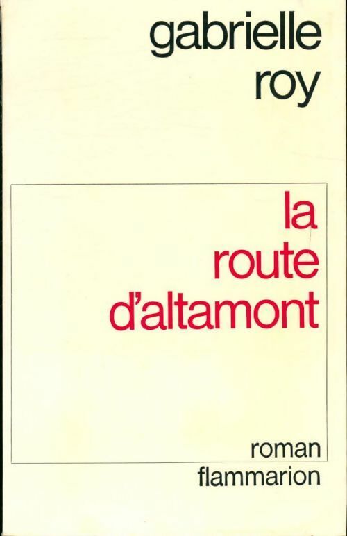 Livrenpoche : La route d'Altamont - Gabrielle Roy - Livre