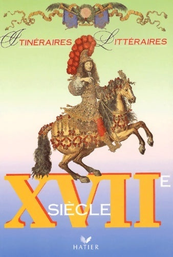Livrenpoche : XVIIe siècle - Robert Horville - Livre