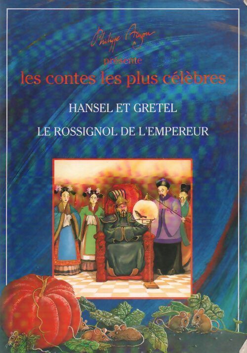 Hansel et Gretel / Le rossignol de l'empereur - Philippe Auzou -  Auzou GF - Livre