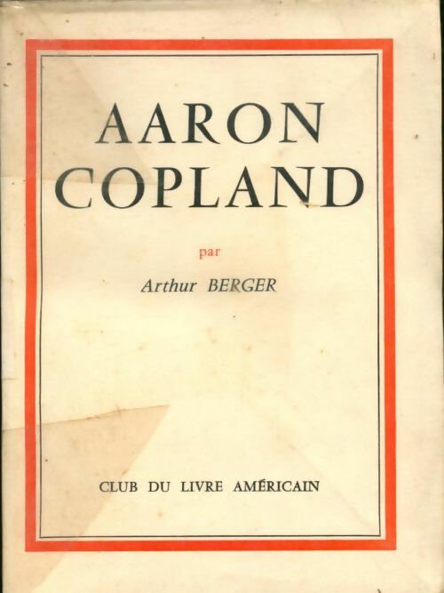 Livrenpoche : Aaron Copland - Arthur Berger - Livre