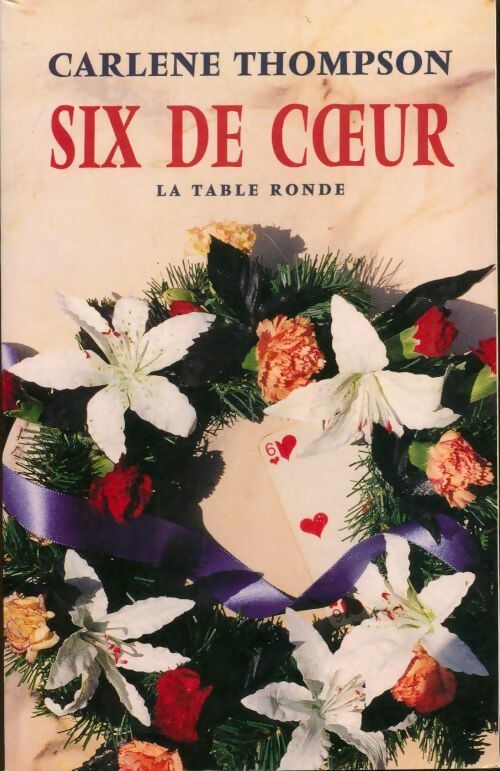Livrenpoche : Six de coeur - Carlene Thompson - Livre