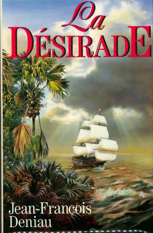 Livrenpoche : La désirade - Jean-François Deniau - Livre
