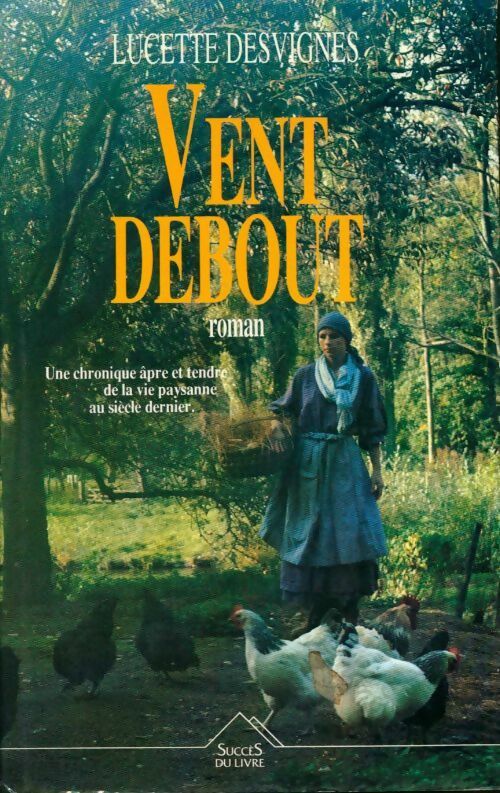 Livrenpoche : Les mains libres Tome I : Vent debout - Lucette Desvignes - Livre