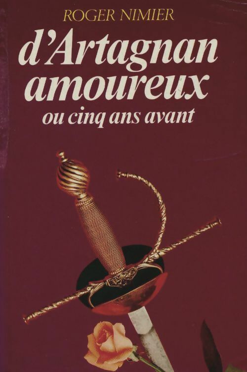 Livrenpoche : D'Artagnan amoureux ou cinq ans avant - Roger Nimier - Livre