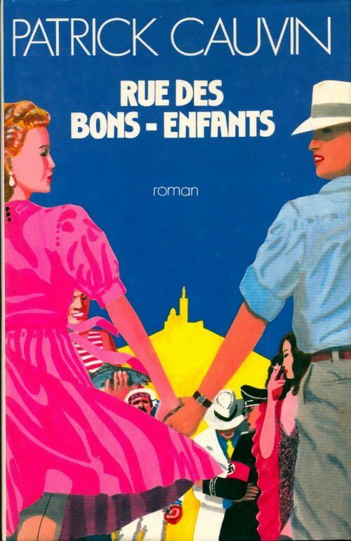 Livrenpoche : Rue des bons-enfants - Patrick Cauvin - Livre