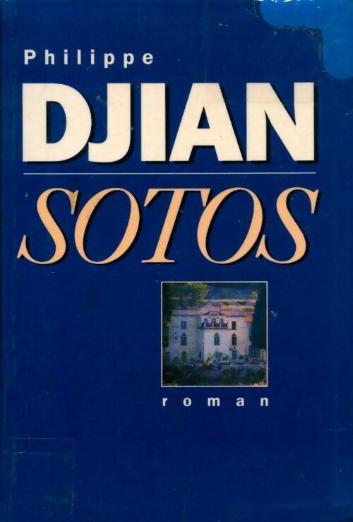 Livrenpoche : Sotos - Philippe Djian - Livre