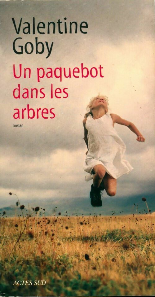 Livrenpoche : Un paquebot dans les arbres - Valentine Goby - Livre