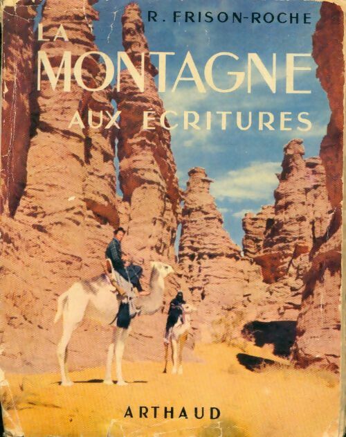 Livrenpoche : La montagne aux écritures - Roger Frison-Roche - Livre