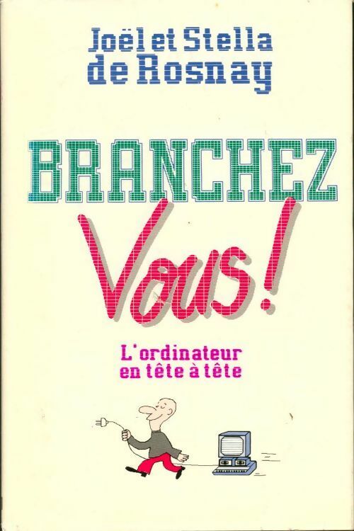 Livrenpoche : Branchez-vous ! - Joël De Rosnay - Livre